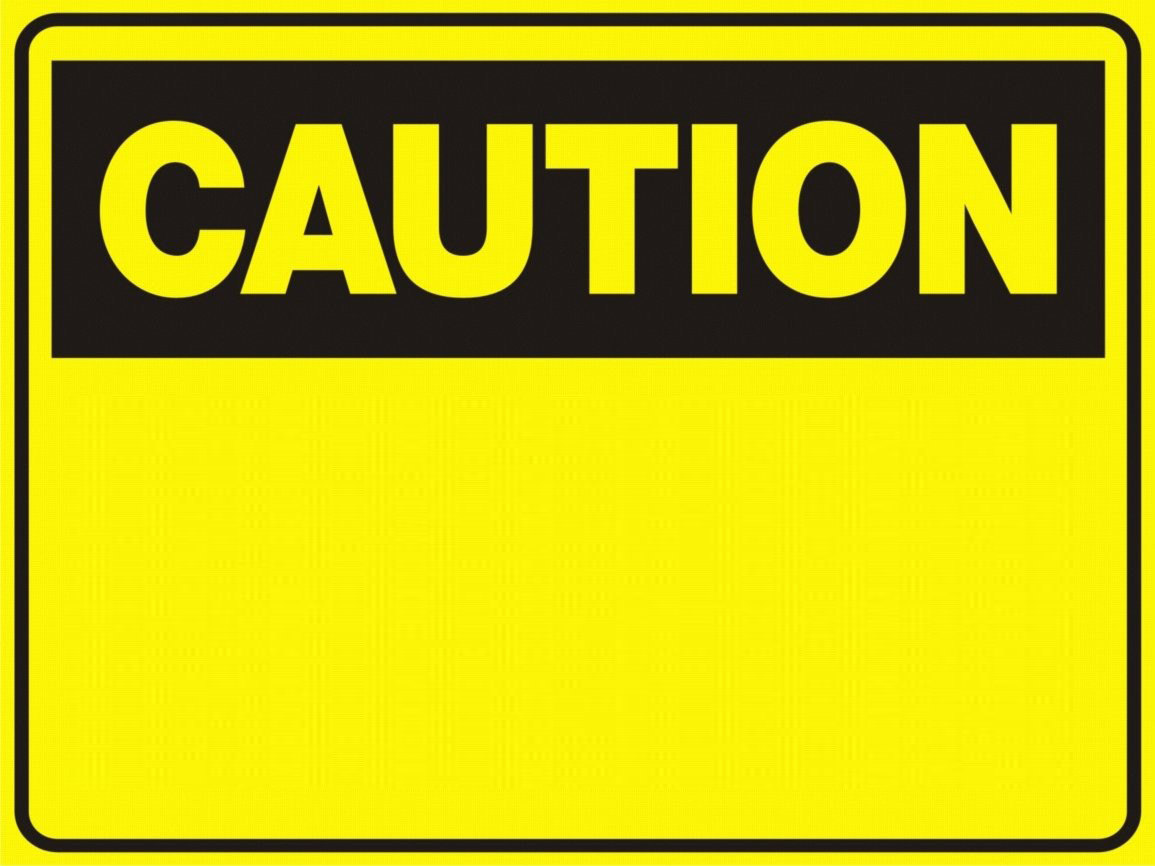 Caution Blank