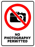 No Photography Permitted